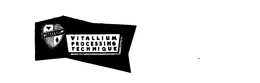 VITALLIUM PROCESSING TECHNIQUE trademark