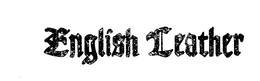 ENGLISH LEATHER trademark