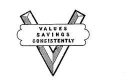 V VALUES SAVINGS CONSISTENTLY trademark