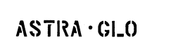 ASTRA-GLO trademark
