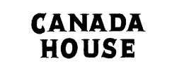 CANADA HOUSE trademark