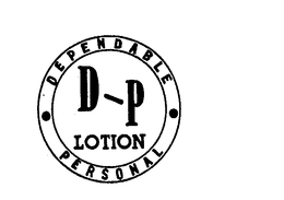 D-P LOTION DEPENDABLE-PERSONAL trademark