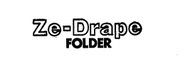 ZE-DRAPE FOLDER trademark