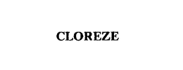 CLOREZE trademark