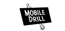 MOBILE DRILL trademark