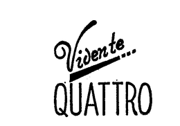 VIVENTE QUATTRO trademark