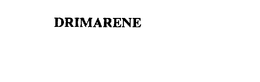 DRIMARENE trademark