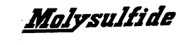 MOLYSULFIDE trademark