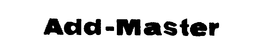 ADD-MASTER trademark