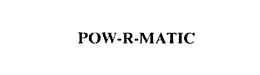 POW-R-MATIC trademark