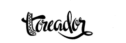 TOREADOR trademark