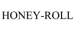 HONEY-ROLL trademark