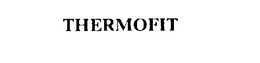 THERMOFIT trademark