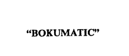 "BOKUMATIC" trademark