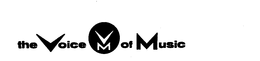 THE VOICE OF MUSIC VM trademark