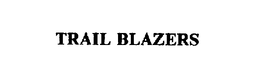 TRAIL BLAZERS trademark