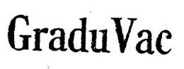 GRADUVAC trademark