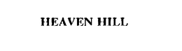 HEAVEN HILL trademark