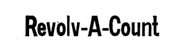 REVOLV-A-COUNT trademark