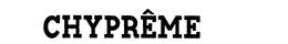 CHYPREME trademark