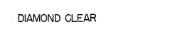DIAMOND CLEAR trademark