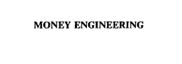MONEY ENGINEERING trademark