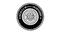 SCOTCH WITH A HISTORY trademark