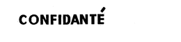 CONFIDANTE trademark