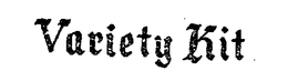 VARIETY KIT trademark