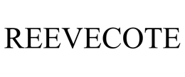 REEVECOTE trademark