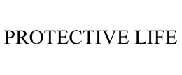 PROTECTIVE LIFE trademark