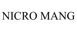 NICRO MANG trademark