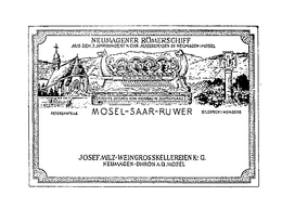MOSEL - SAAR - RYWER NEUMAGENER ROMERSCHIFF JOSEF MILZ WEINGROSS KELLEREIEN  K G  NEUMAGEN DHRON  A D  MOSEL AUESTES ZEICHEN VOM WEINBAU IN DEUTSCHLAND PETERSKAPELLE BILDSTOCK I WEINBERG trademark