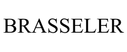 BRASSELER trademark