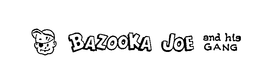 BAZOOKA JOE AND HIS GANG trademark
