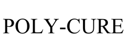 POLY-CURE trademark
