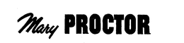 MARY PROCTOR trademark