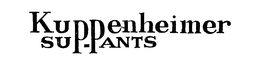 KUPPENHEIMER SUP-PANTS trademark