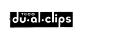 TECO DU-AL-CLIPS trademark