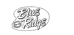 BLUE RIDGE QUALITY PRODUCTS SINCE 1920 trademark