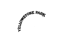 YELLOWSTONE PARK trademark