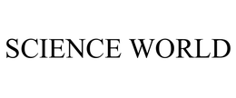 SCIENCE WORLD trademark