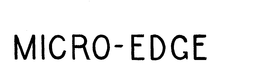 MICRO-EDGE trademark