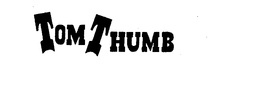 TOM THUMB trademark