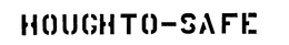 HOUGHTO-SAFE trademark
