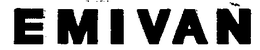 EMIVAN trademark