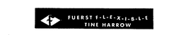 FUERST F-L-E-X-I-B-L-E TINE HARROW trademark