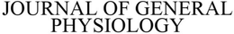 JOURNAL OF GENERAL PHYSIOLOGY trademark