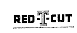 RED-T-CUT trademark