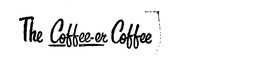 THE COFFEE-ER COFFEE trademark